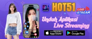 Hot51 - Aplikasi Live Streaming Terpanas di Indonesia 2 Hot51 Mobile App Live Stream